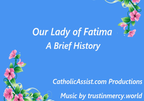 Our Lady of Fatima Video